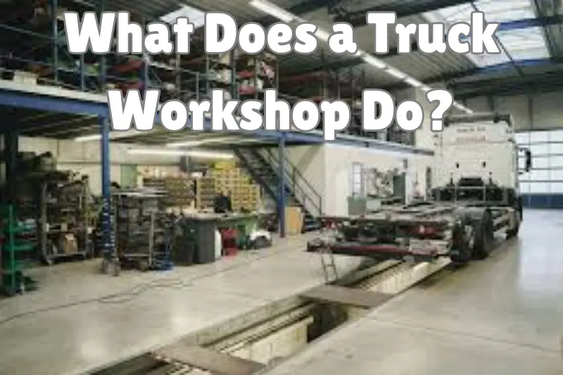 truck workshop Levin