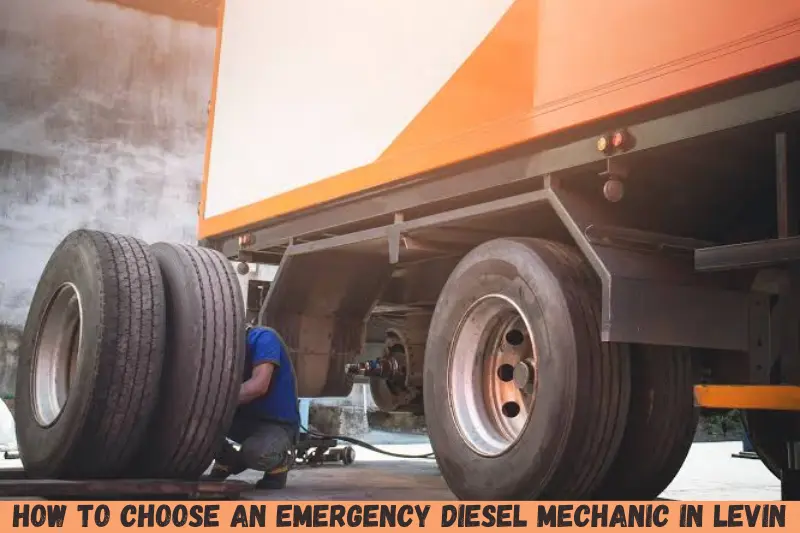 how to choose an emergency diesel mechanic in levin