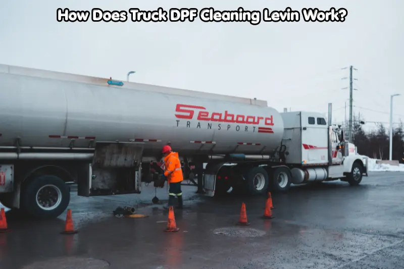 how does truck dpf cleaning levin work?
